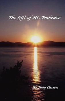Paperback The Gift of His Embrace Book