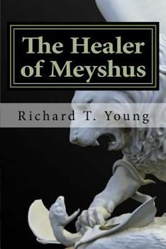 Paperback The Healer of Meyshus Book