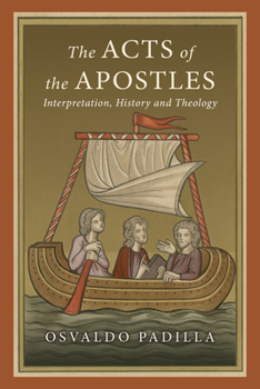 Paperback The Acts of the Apostles: Interpretation, History and Theology Book