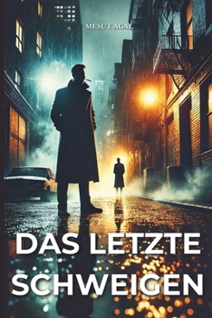 Paperback Das letzte Schweigen: Wenn das Schweigen tödlich wird... [German] Book