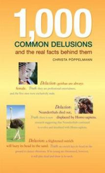 Paperback 1,000 Common Delusions: And the Real Facts Behind Them Book