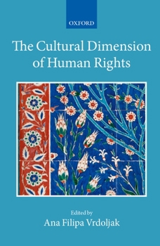 Hardcover The Cultural Dimension of Human Rights Book