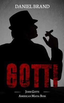 Paperback Gotti: John Gotti American Mafia Boss Book