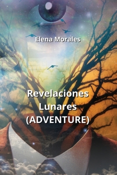 Paperback Revelaciones Lunares (ADVENTURE) [Spanish] Book