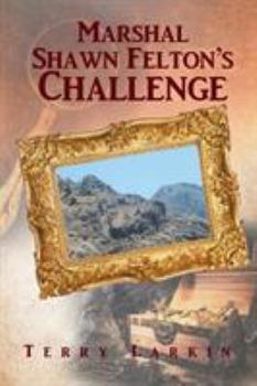 Paperback Marshal Shawn Felton's Challenge Book