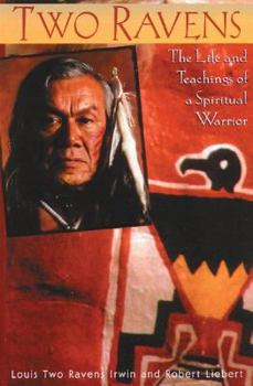 Paperback Two Ravens: The Life and Teachings of a Spiritual Warrior Book