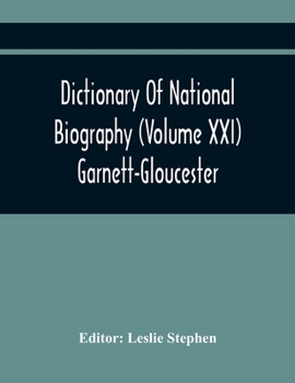 Paperback Dictionary Of National Biography (Volume Xxi) Garnett-Gloucester Book