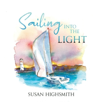 Paperback Sailing into the Light Book