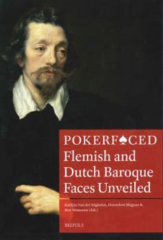 Pokerfaced: Flemish and Dutch Baroque Faces Unveiled (Museum at the Crossroads)