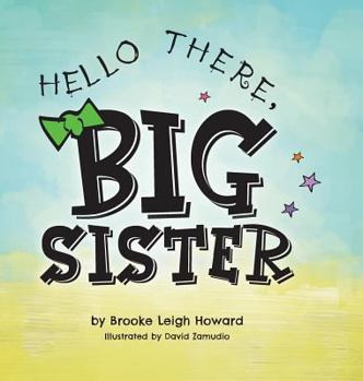 Hardcover Hello There, Big Sister! Book