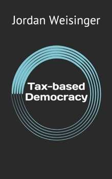 Paperback Tax-based Democracy Book
