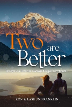Paperback Two are Better: 30 Days to a Healthier Marriage Couples Devotional Book
