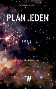 Paperback Plan Eden 2021: Das große Erwachen [German] Book