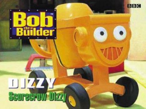 Hardcover Bob the Builder: Scarecrow Dizzy (Bob the Builder) Book