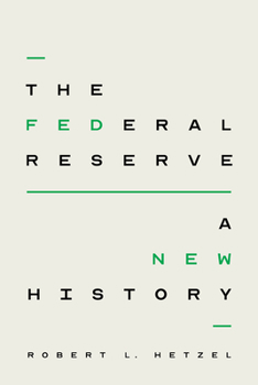 Hardcover The Federal Reserve: A New History Book