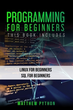 Paperback Programming for Beginners: 2 Books in 1: Linux for Beginners SQL for Beginners Book