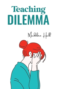 Paperback Teaching Dilemma Book