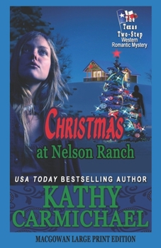 Christmas at Nelson Ranch: A Western Romantic Mystery - Book #8 of the Texas Two-Step