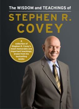 Hardcover The Wisdom and Teachings of Stephen R. Covey Book