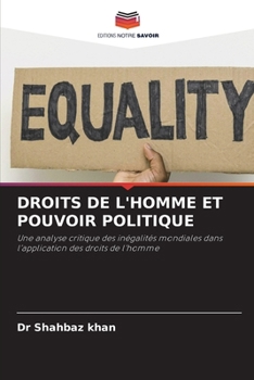 Droits de l'Homme Et Pouvoir Politique (French Edition)