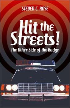 Paperback Hit the Streets!: The Other Side of the Badge Book