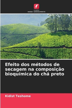 Paperback Efeito dos métodos de secagem na composição bioquímica do chá preto [Portuguese] Book