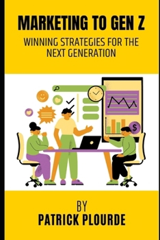 Paperback Marketing to Gen Z: Winning Strategies for the Next Generation [Large Print] Book