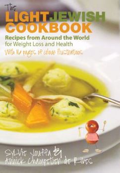 Paperback The Light Jewish Cookbook: Recipes from Around the World for Weight Loss and Health Book