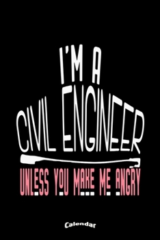 My Civil Engineer Calendar: Calendar, Diary or Journal Gift for Civil Engineers with 108 Pages, 6 x 9 Inches, Cream Paper, Glossy Finished Soft Cover