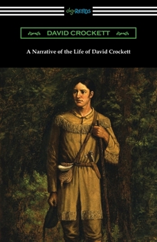 Paperback A Narrative of the Life of David Crockett Book