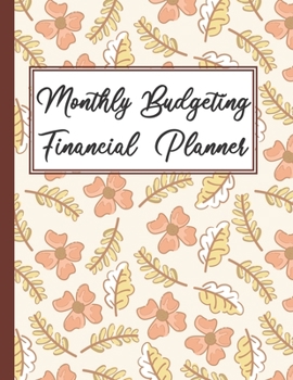 Paperback Monthly Budgeting Financial Planner: Organize Your Budget And Financial Life In 2020 Book