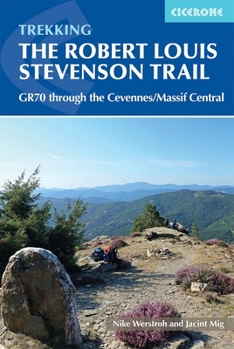 Paperback Trekking the Robert Louis Stevenson Trail: The Gr70 Through the Cevennes/Massif Central Book