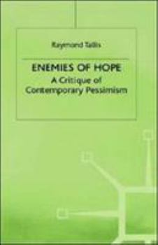 Hardcover Enemies of Hope: A Critique of Contemporary Pessimism Book