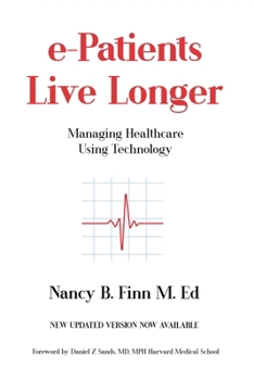 Paperback e-Patients Live Longer: Managing Healthcare Using Technology Book