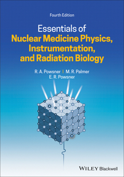 Paperback Essentials of Nuclear Medicine Physics, Instrumentation, and Radiation Biology Book