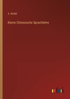 Paperback Kleine Chinesische Sprachlehre [German] Book