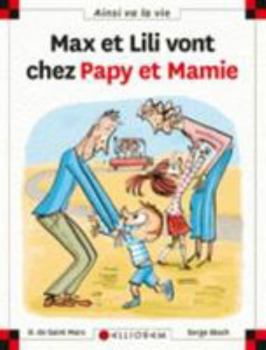 Hardcover N°108 Max et Lili vont chez papy et mamie [French] Book