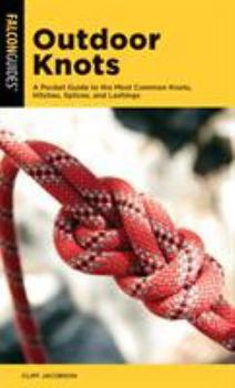 Paperback Outdoor Knots: A Pocket Guide to the Most Common Knots, Hitches, Splices, and Lashings Book