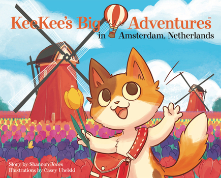 Hardcover Keekee's Big Adventures in Amsterdam, Netherlands Book