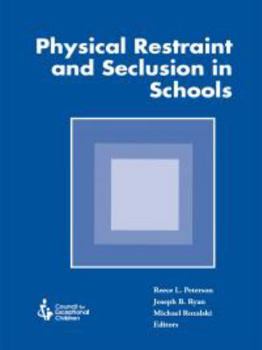 Physical Restraint and Seclusion in Schools