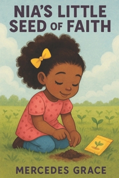 Paperback Nia's Little Seed of Faith Book