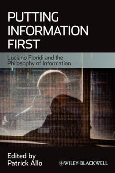 Paperback Putting Information First: Luciano Floridi and the Philosophy of Information Book