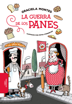 Paperback La Guerra de Los Panes / The Bread Wars [Spanish] Book
