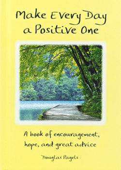 Hardcover Make Every Day a Positive One Book
