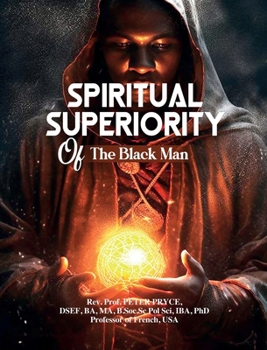 Hardcover Spiritual Superiority of the Black Man [Large Print] Book