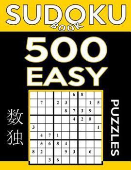 Paperback Sudoku Book 500 Easy Puzzles: Sudoku Puzzle Book With Only One Level of Difficulty Book