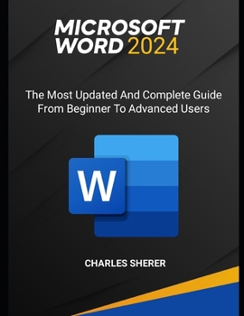 Paperback Microsoft Word 2024: The most updated and complete guide from beginner to advanced users Book