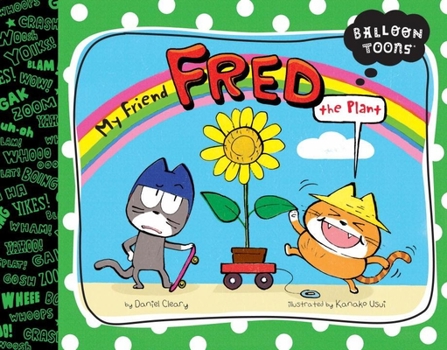 Balloon Toons: My Friend Fred the Plant - Book  of the Balloon Toons
