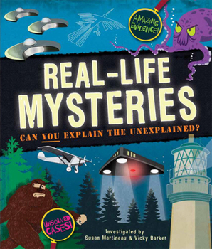 Paperback Real-Life Mysteries: Can You Explain the Unexplained? Book
