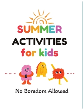 Paperback Summer Activity Book: For KIDS (ages 4-8) Book